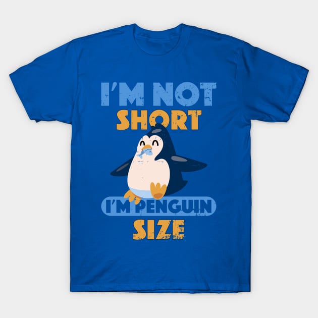 Penguin eating fish I'm Not Short I'm Penguin Size Short T-Shirt by alcoshirts